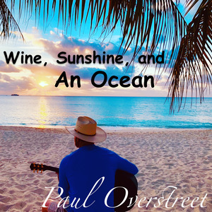 Wine, Sunshine, and an Ocean