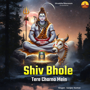 Shiv Bhole Tere Charno Mein