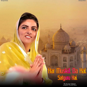Har Muskil Da Hal Satguru Hai
