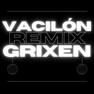 VACILÓN (Remix)