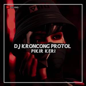 DJ KRONCONG PROTOL x PIKIR KERI BREAKDUTCH