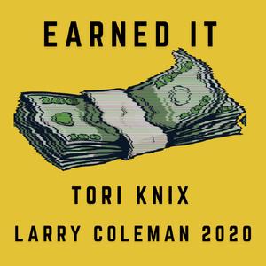 Earned it (feat. Larry Coleman 2020)