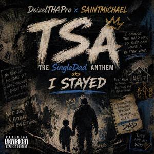 TSA (THE SINGLEDAD ANTHEM) (feat. SAINTMICHAEL)