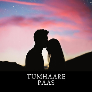 Tumhaare Paas