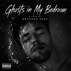 Ghosts in my bedroom