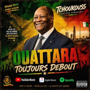 OUATTARA TOUJOUR DEBOUT