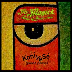 Ko ní yèsé (Pansa Pansa) (feat. Phizzle Fela & Larryfreshklb)