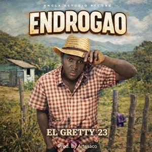 Endrogao (feat. El Gretty 23 & Artesaco Produciendo)