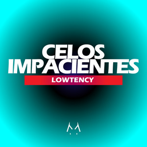 Celos Impacientes