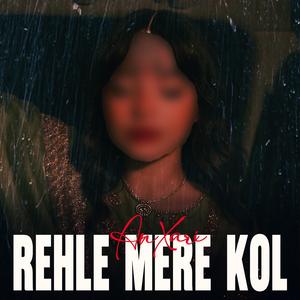 Rehle Mere Kol (Remix)