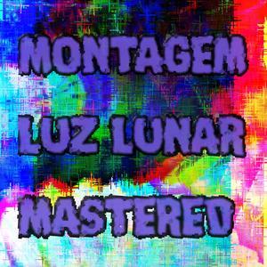 Montagem Luz Lunar (MASTERED)