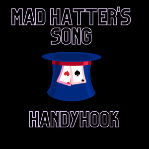 Mad Hatter's Song