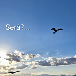Será?