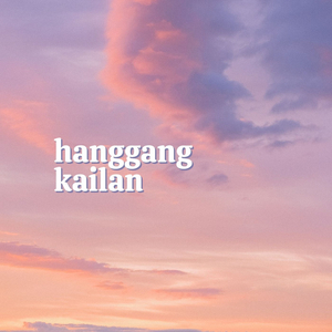 Hanggang Kailan