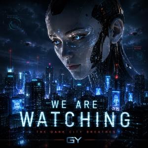 We Are Watching