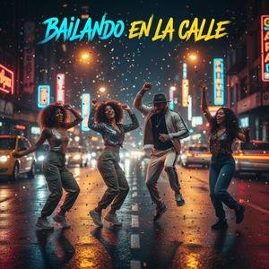 Bailando en la Calle 2