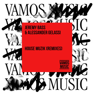 House Muzik (Jeremy Bass Rework)