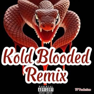 Kold Blooded (feat. Jon Doe & Titania Vendetta) (Remix)