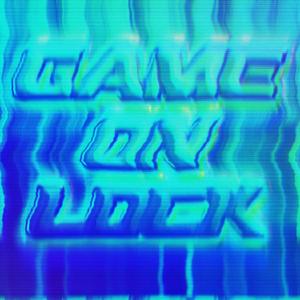 GAME ON LOCK