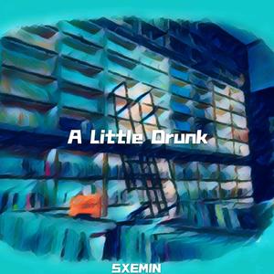 A Little Drunk(伴奏）