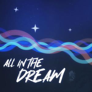 All in the dream(feat.STL)