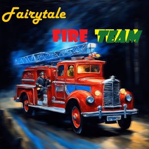 Fairytale fire team