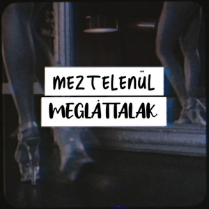 Meztelenül Megláttalak