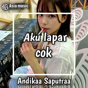 Dj Viral 2022!!! Aku Lapar Cok - Bangres