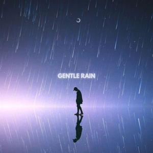 Gentle Rain