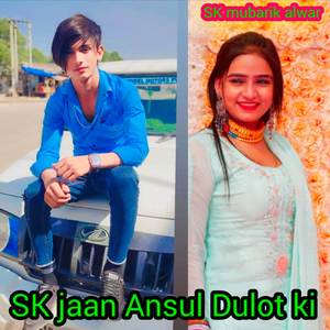 SK jaan ansul Dulot ki