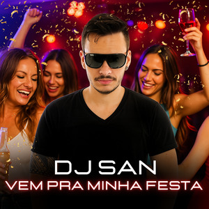 Vem Pra Minha Festa