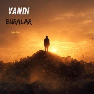 Yandı Buralar, Külü Savruldu