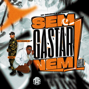 Sem Gastar Nem 1 Real