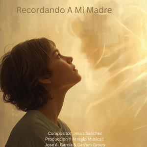 RECORDANDO A MI MADRE
