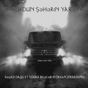 Boğurdun Şəhərin Yarısını (Remix)