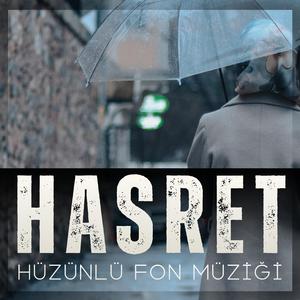 Hasret (Hüzünlü Fon Müziği)