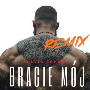 Bracie Mój (Remix)