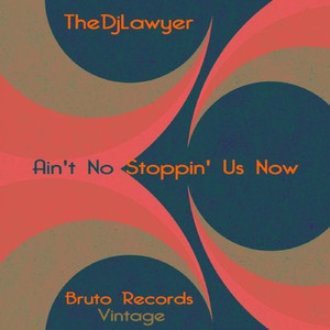 Ain't No Stoppin' Us Now (Disco Mix)
