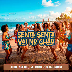 Senta Senta Vai no Chão