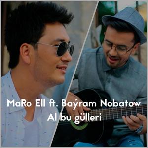 Al bu gülleri (feat. Baýram Nobatow)