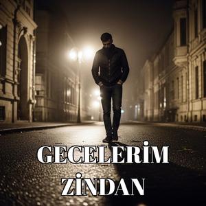 Gecelerim zindan
