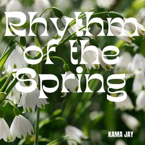 Rhythm of the Spring