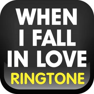 When I Fall in Love Ringtone