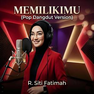 Memilikimu (Pop Dangdut Version)