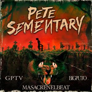 Pete Sementary (feat. Big Puto & Masacre)