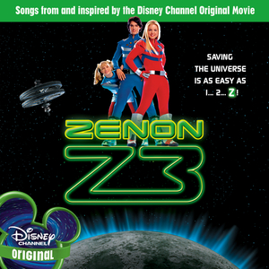 The Galaxy Is Ours (From "Zenon Z3"/Soundtrack Version)