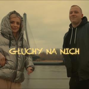 Głuchy na nich (feat. Julita Kaczyńska) (Radio Edit)