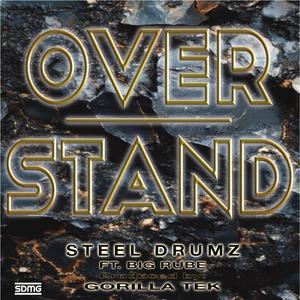 OVERSTAND (feat. Big Rube)