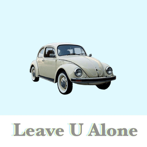 Leave U Alone