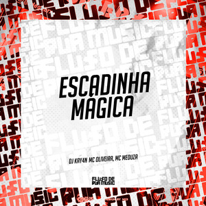 Escadinha Mágica